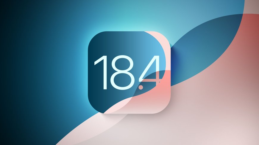 وەشانی iOS18.4 و iPadOS18.4 بۆ ئایفۆن و ئایپاد بەردەست کرا و 15 تایبەتمەندی نوێ بزانە!