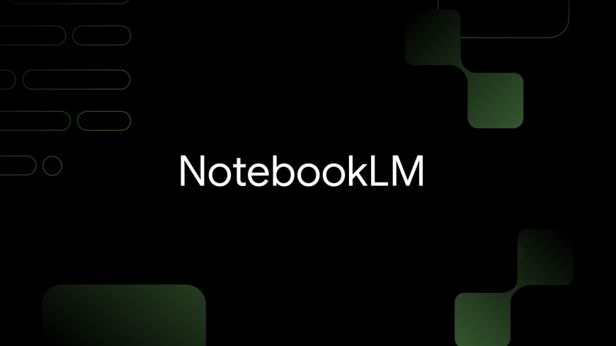 NotebookLMی گووگڵ تایبەتمەندی نوێی لە The Economist و The Atlantic زیاد دەکات